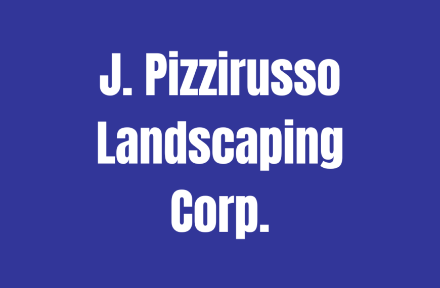 J. Pizzirusso Landscaping Corp.